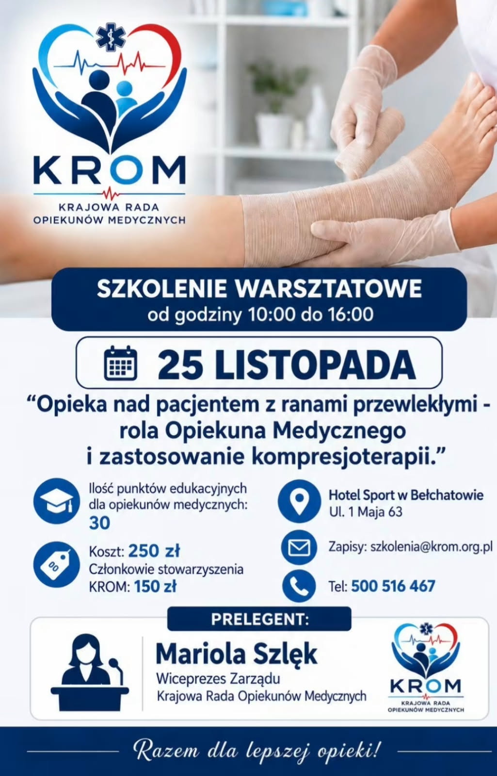 Plakat: Opieka nad pacjentem z ranami przewlekłymi – rola Opiekuna Medycznego i zastosowanie kompresjoterapii