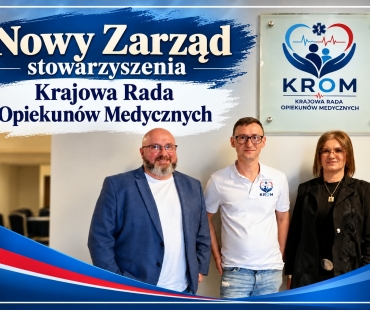 Nowy Zarząd stowarzyszenia Krajowa Rada Opiekunów Medycznych